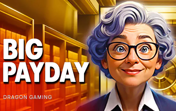 Big-Payday by maxworld99