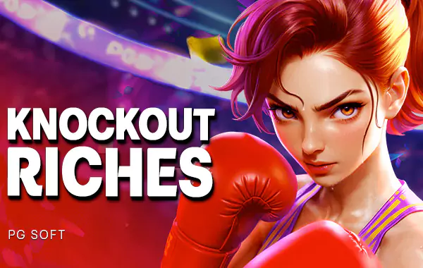 Knockout-Riches by maxworld99